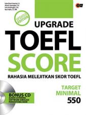 Upgrade TOEFL Score: Rahasia Melejitkan Skor TOEFL